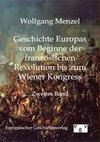 Geschichte Europas vom Beginn der französischen Revolution bis zum Wiener Kongress (1789-1815)