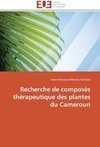 Recherche de composés thérapeutique des plantes du Cameroun