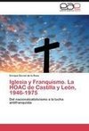 Iglesia y Franquismo. La HOAC de Castilla y León, 1946-1975