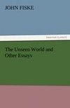 The Unseen World and Other Essays