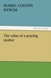 The value of a praying mother
