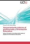 Asesoramiento externo al profesorado y Orientación Educativa