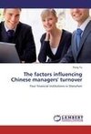 The factors influencing Chinese managers' turnover