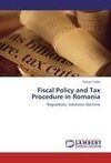 Fiscal Policy and Tax Procedure in Romania