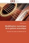 Modélisation numérique de la guitare acoustique