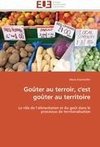 Goûter au terroir, c'est goûter au territoire