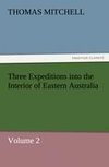 Three Expeditions into the Interior of Eastern Australia