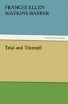 Trial and Triumph