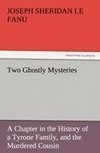 Two Ghostly Mysteries