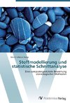 Stoffmodellierung und statistische Schnittanalyse