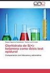 Clorhidrato de S(+)-ketamina como dosis test epidural