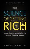 The Science of Getting Rich - Using Creative Visualisation to Achieve Financial Success