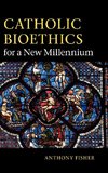 Catholic Bioethics for a New Millennium