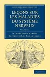 Lecons Sur Les Maladies Du Systeme Nerveux - Volume 2