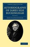 Autobiography of James Silk Buckingham