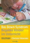 Das Down-Sydrom - Begabte Kinder im Unterricht