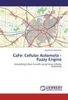 CaFe: Cellular Automata - Fuzzy Engine