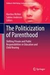 The Politicization of Parenthood