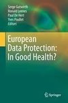 European Data Protection: In Good Health?