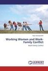 Working Women and Work-Family Conflict