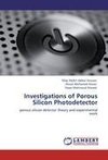 Investigations of Porous Silicon Photodetector