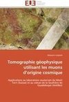 Tomographie géophysique utilisant les muons d'origine cosmique