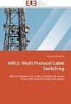 MPLS: Multi Protocol Label Switching