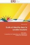 Ecole et identite dans la caraibe insulaire