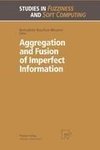 Aggregation and Fusion of Imperfect Information