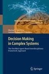 Decision Making in Complex Systems