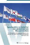 Sportpolitik im Zeitalter der globalisierten Massenmedien