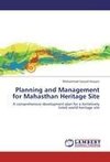 Planning and Management for Mahasthan Heritage Site