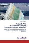 Growth  And  Characterization Of Nonlinear  Optical Materials