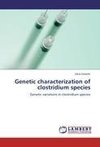 Genetic characterization of clostridium species