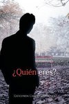 Quien Eres?