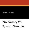 No Name, Vol. 2, and Novellas