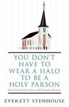 You Don't Have to Wear a Halo to Be a Holy Parson