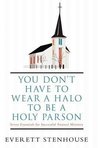 You Don't Have to Wear a Halo to Be a Holy Parson