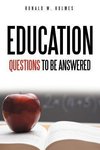 Education Questions to Be Answered