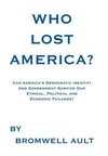 Who Lost America?