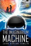 The Imaginarium Machine