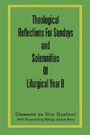 Theological Reflections for Sundays and Solemnities of Liturgical Year B