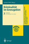 Kriminalität im Grenzgebiet