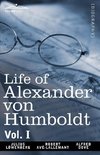 Life of Alexander Von Humboldt, Vol. I (in Two Volumes)