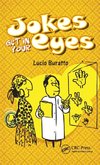 Lucio Buratto:  Jokes Get in Your Eyes