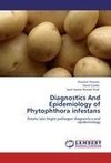 Diagnostics And Epidemiology of Phytophthora infestans