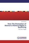 How The Promotion of Women's Political Rights is Backfiring