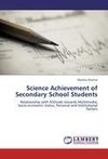 Science Achievement of Secondary School Students