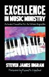 Excellence in Music Ministry