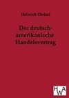 Der deutsch-amerikanische Handelsvertrag